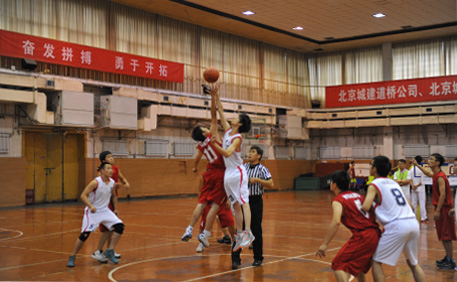 参与北京城建集团第六届职工运动会篮球比赛